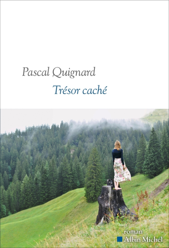 Pascal Quignard - Trésor caché