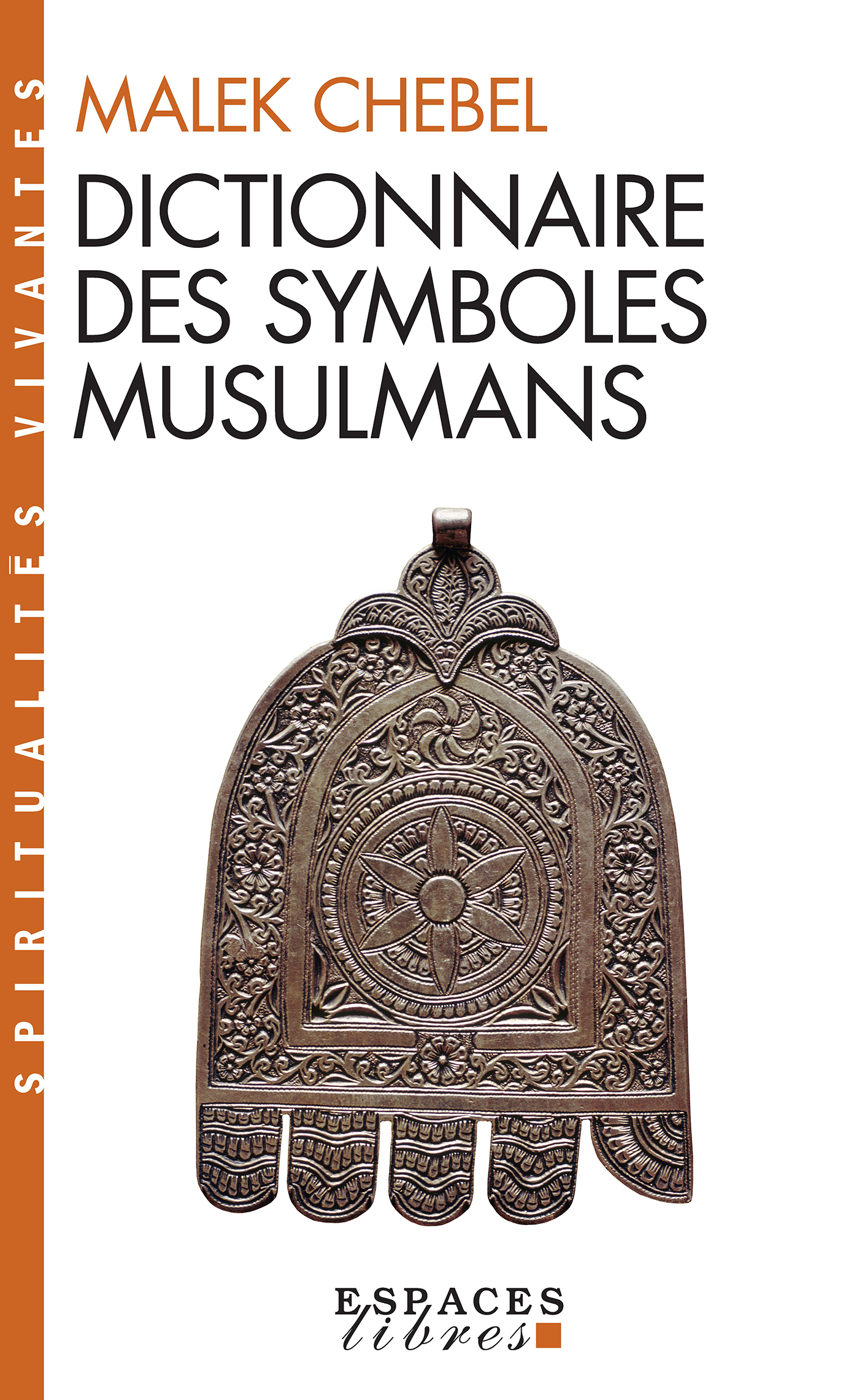 Couverture du livre Dictionnaire des symboles musulmans