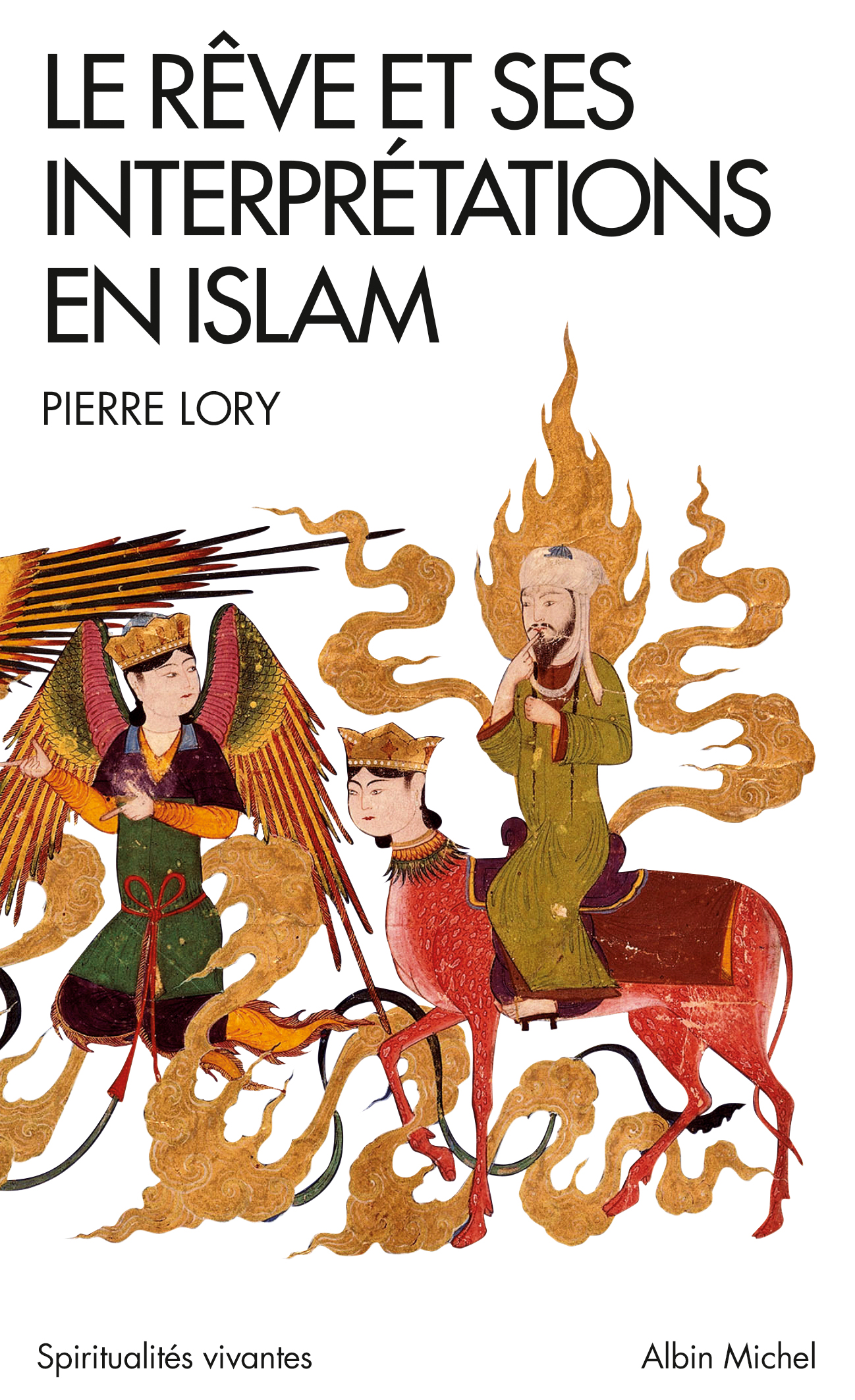 Le Reve Et Ses Interpretations En Islam Editions Albin Michel