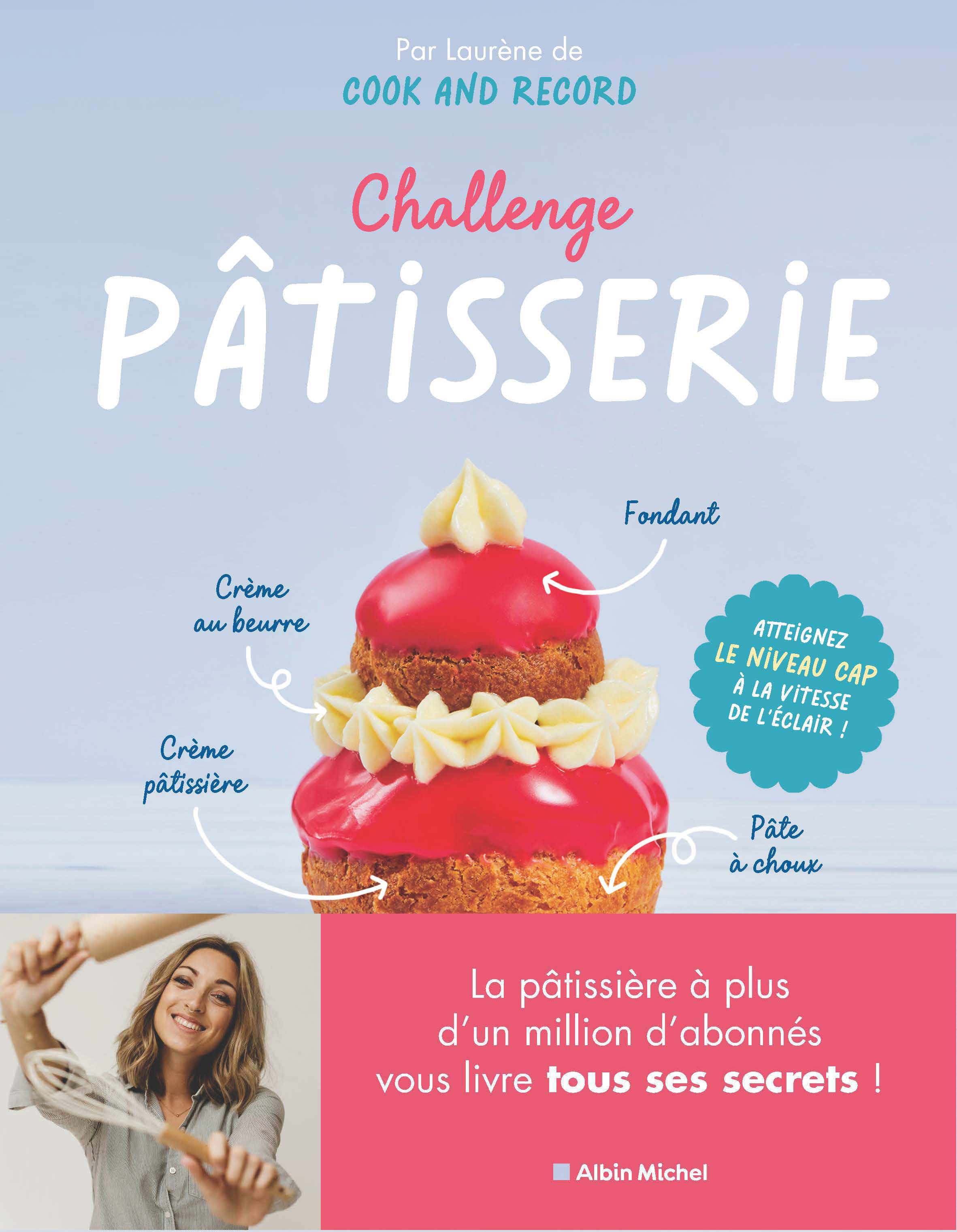 Challenge pâtisserie | Éditions Albin Michel