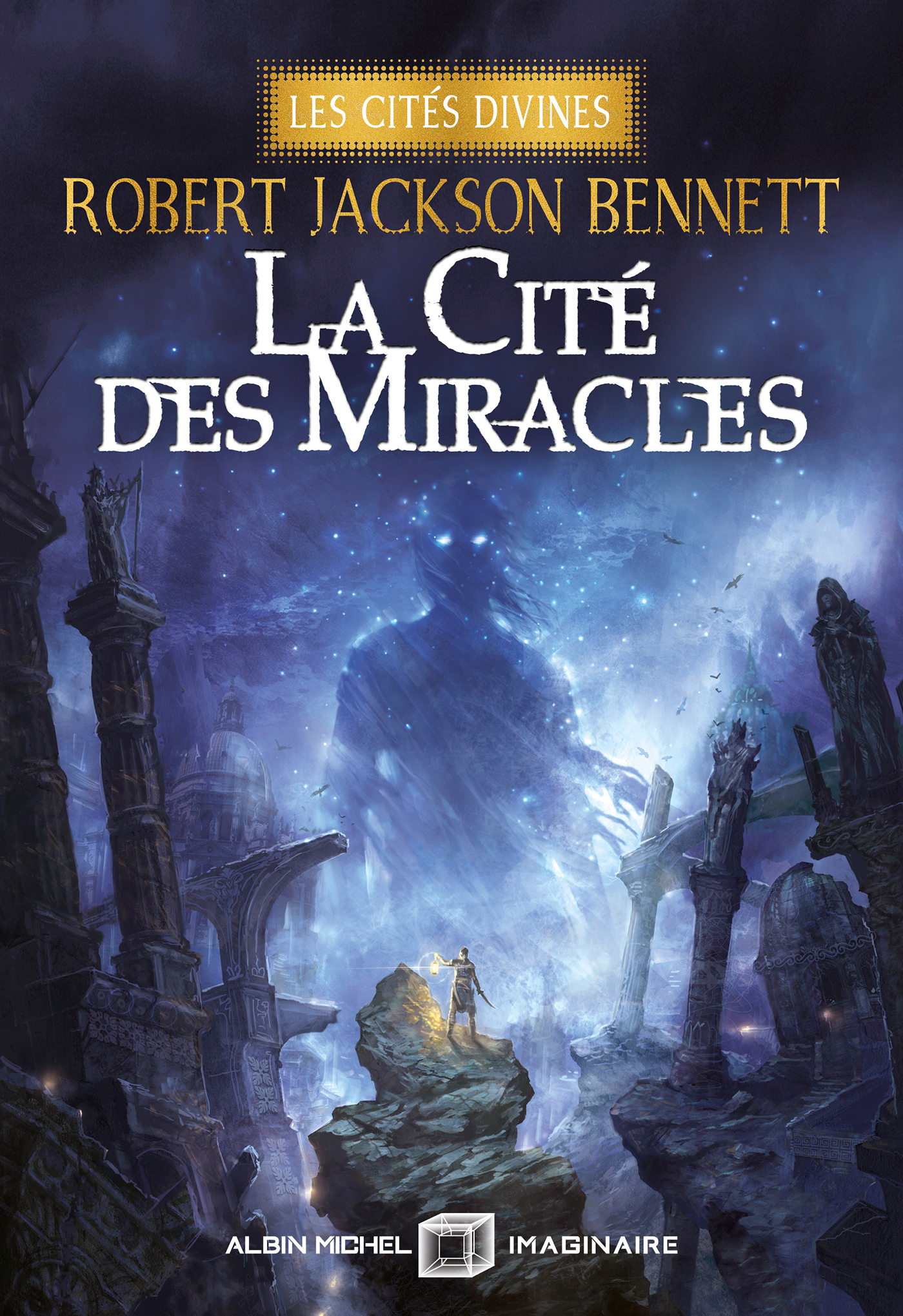 Couverture du livre La Cité des miracles - Les Cités divines - tome 3 (édition collector)