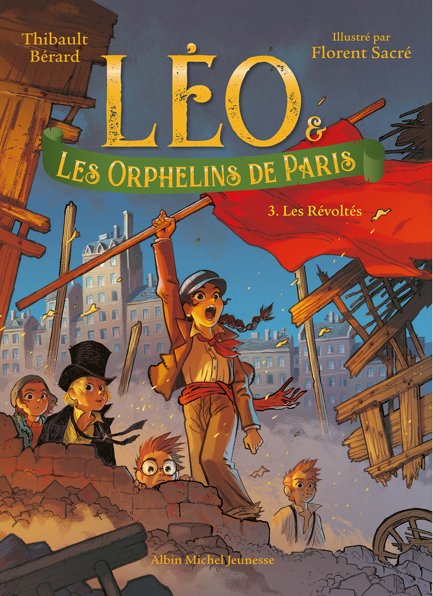 Couverture du livre Léo et les Orphelins de Paris - tome 3 - Les Révoltés