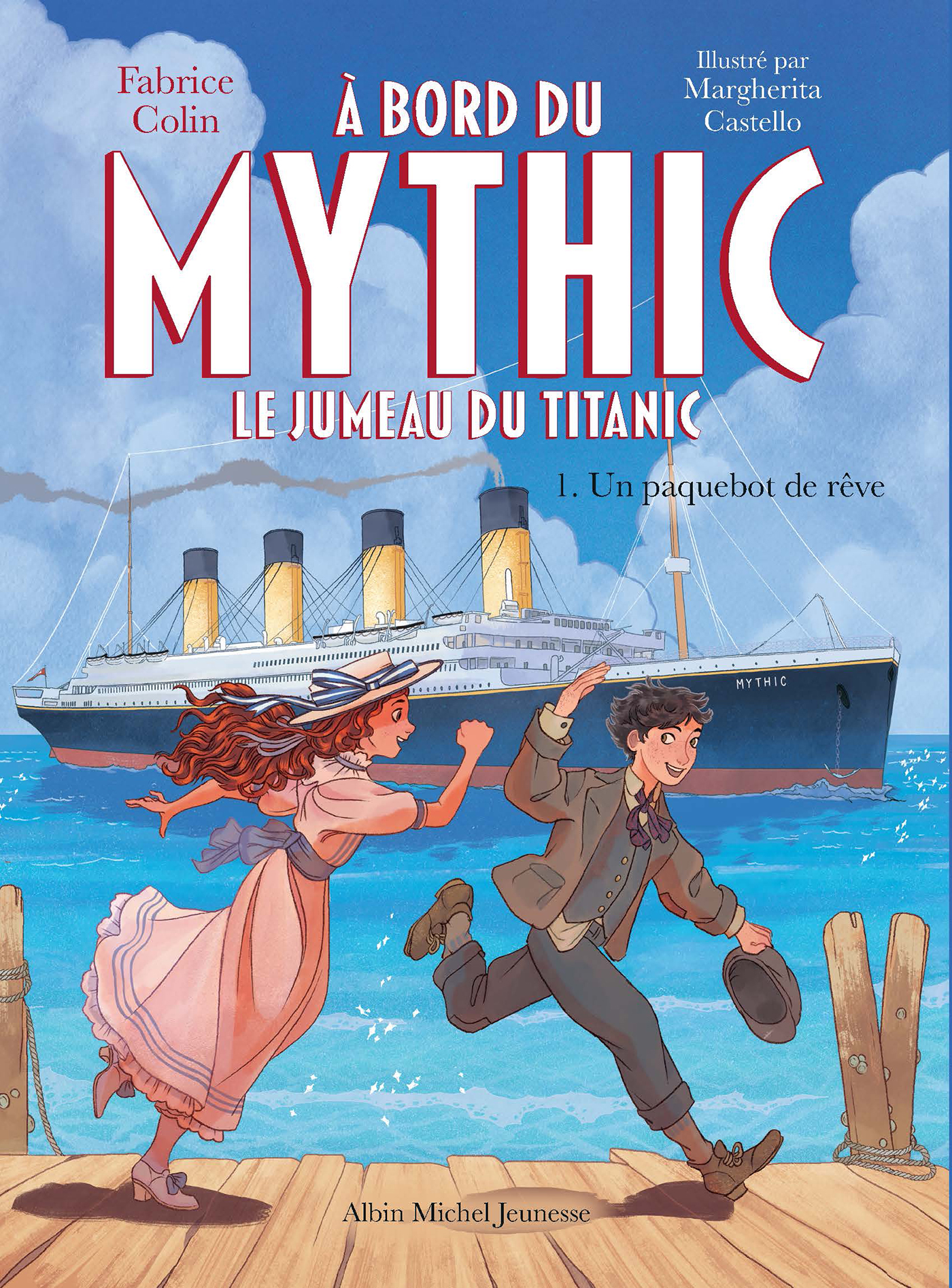 Couverture du livre A bord du Mythic, le jumeau du Titanic - tome 1 - Un paquebot de rêve