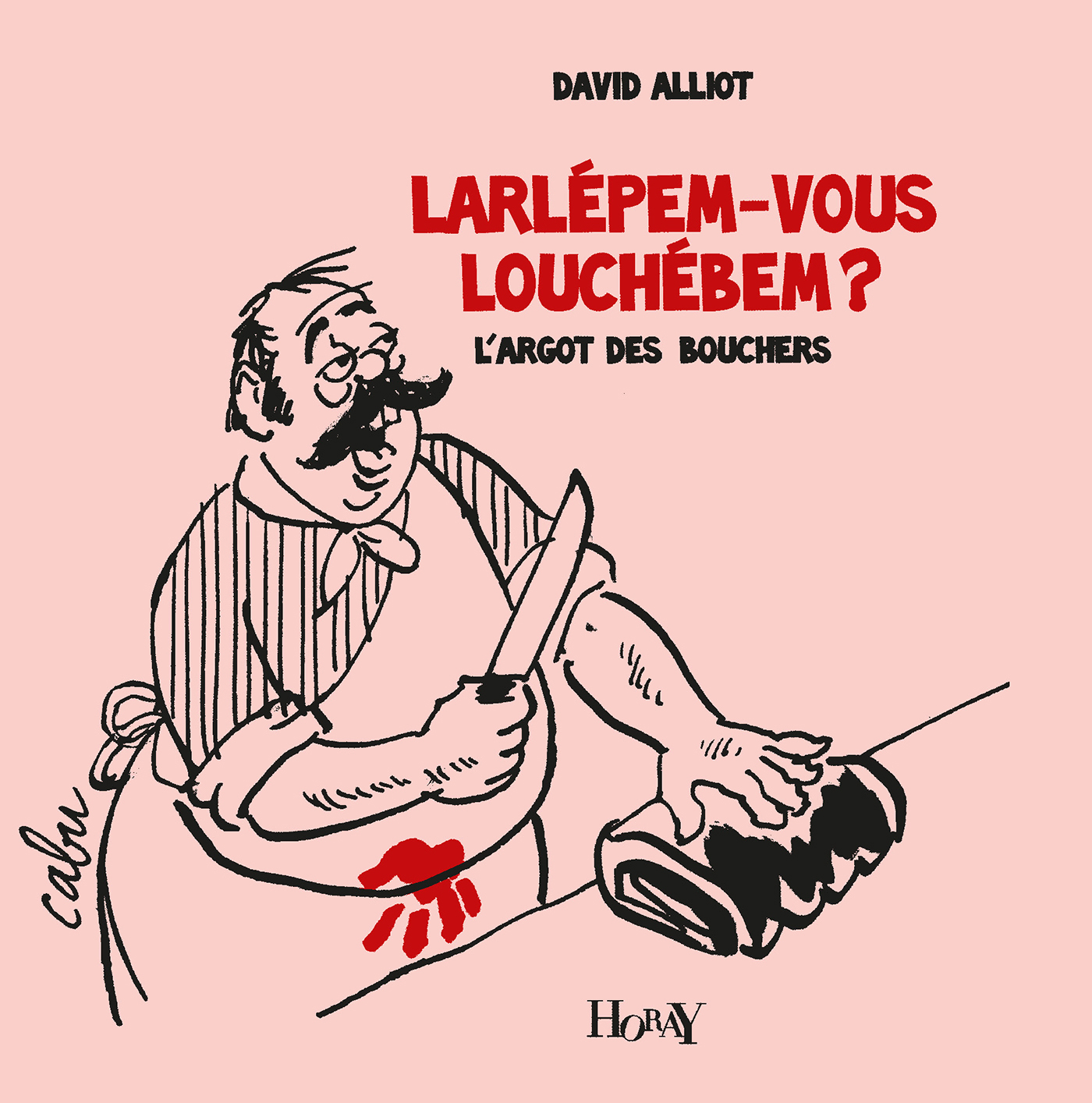 Couverture du livre Larlépem-vous Louchébem ?