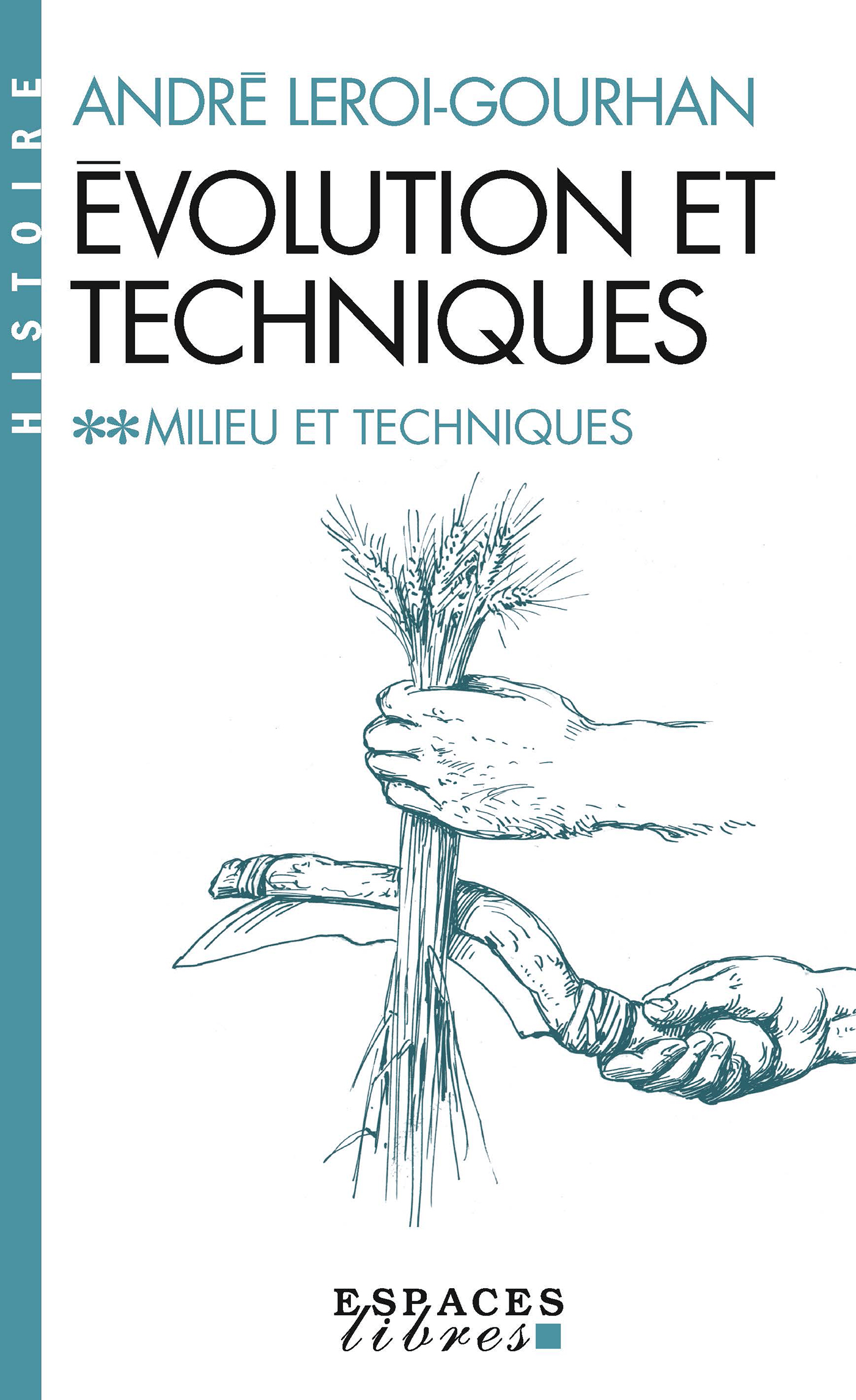 Couverture du livre Evolution et techniques - tome 2 -  Milieu et techniques