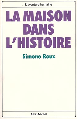 Couverture du livre La Maison dans l'histoire