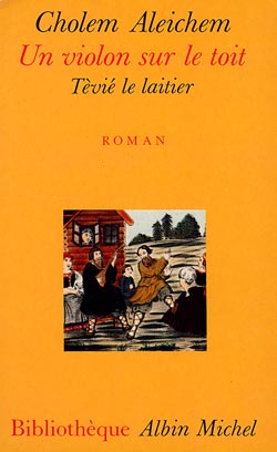 Couverture du livre Un violon sur le toit - Tévié le laitier