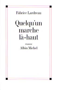 Couverture du livre Quelqu'un marche là-haut