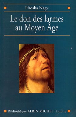 Couverture du livre Le Don des larmes au Moyen Âge