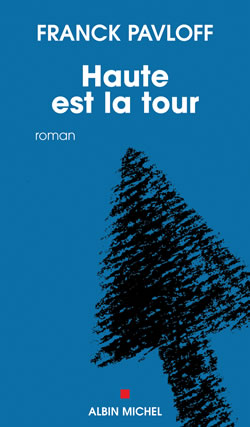 Couverture du livre Haute est la tour