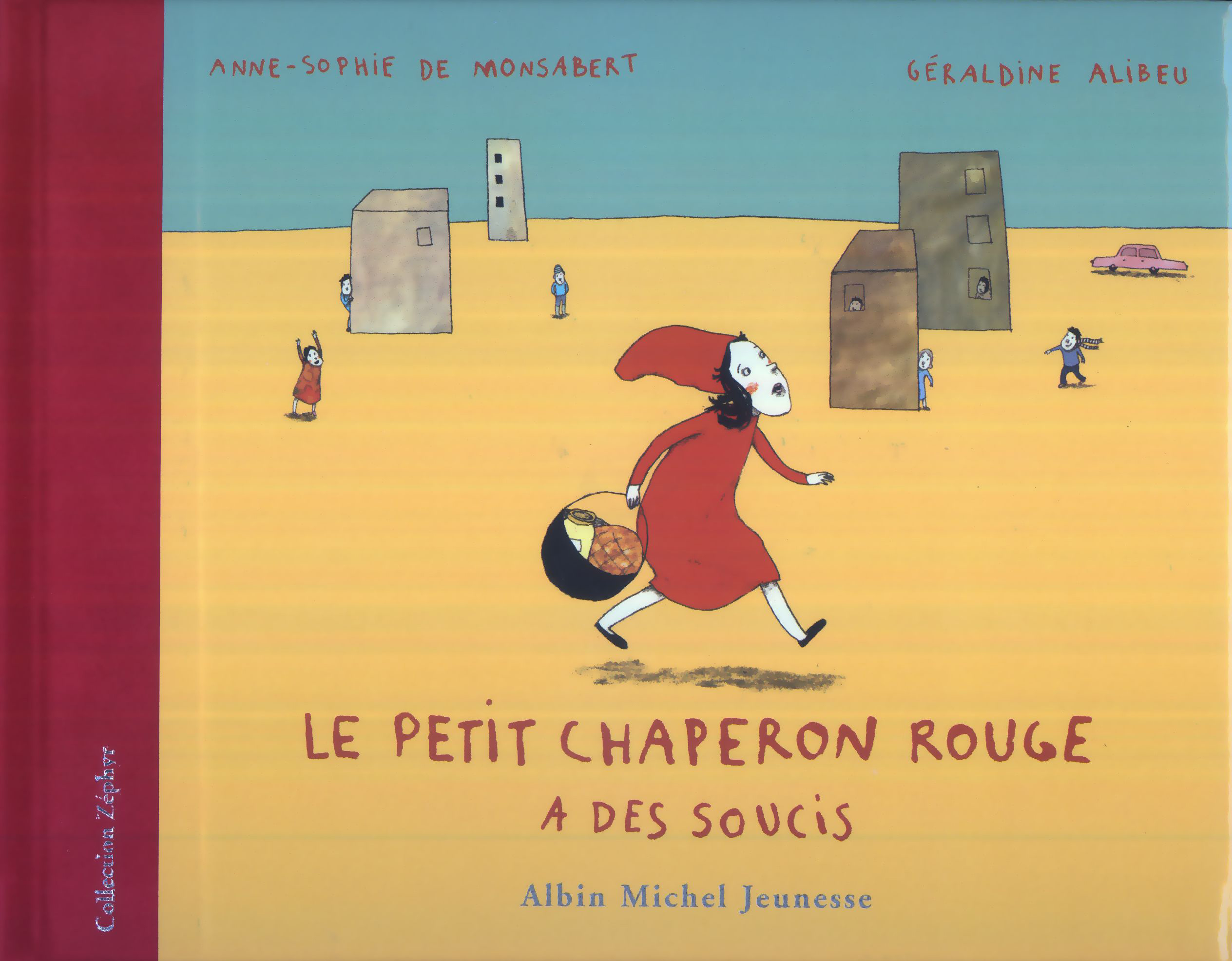 Couverture du livre Le Petit Chaperon rouge a des soucis