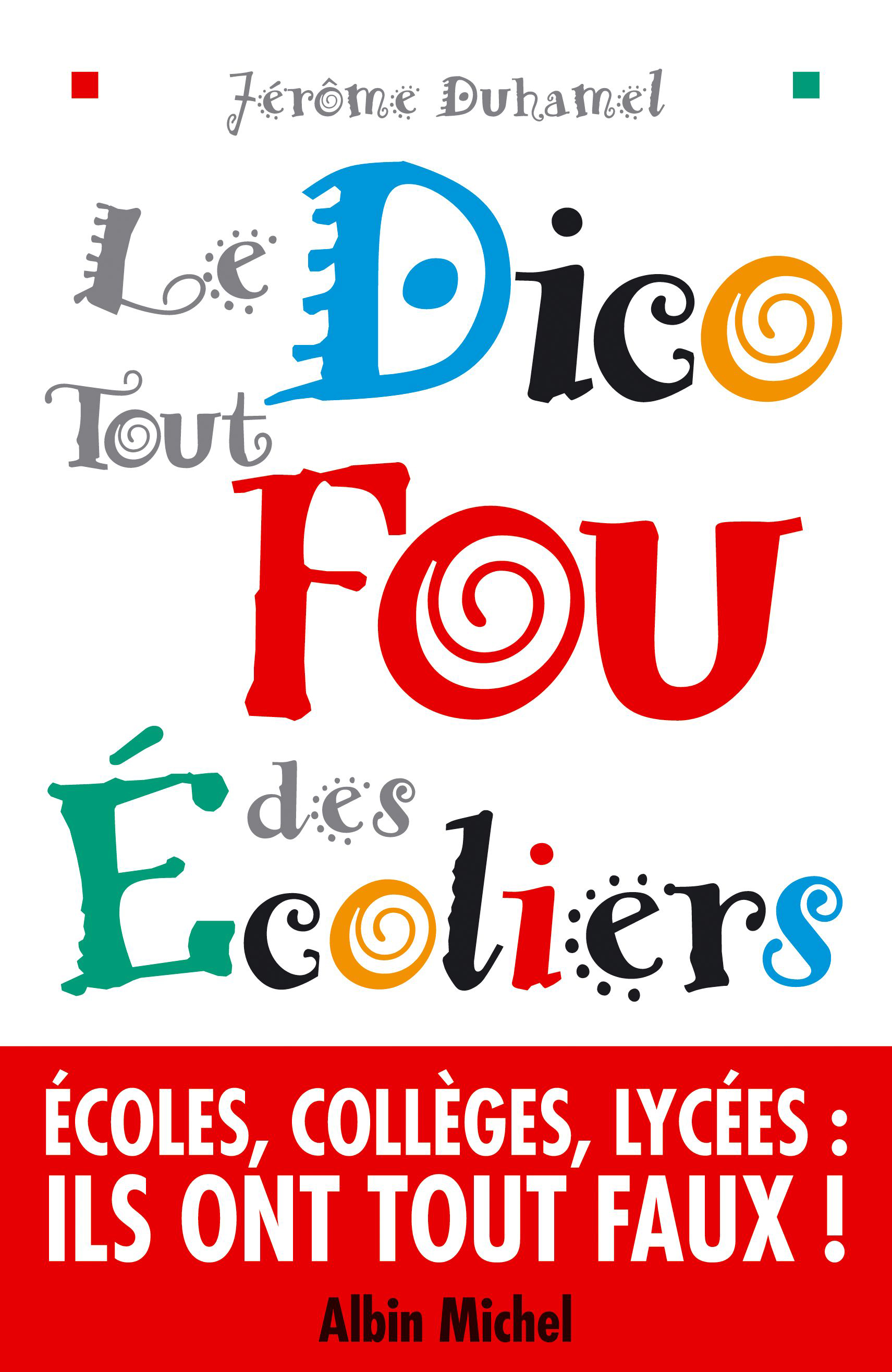 Couverture du livre Le Dico tout fou des écoliers