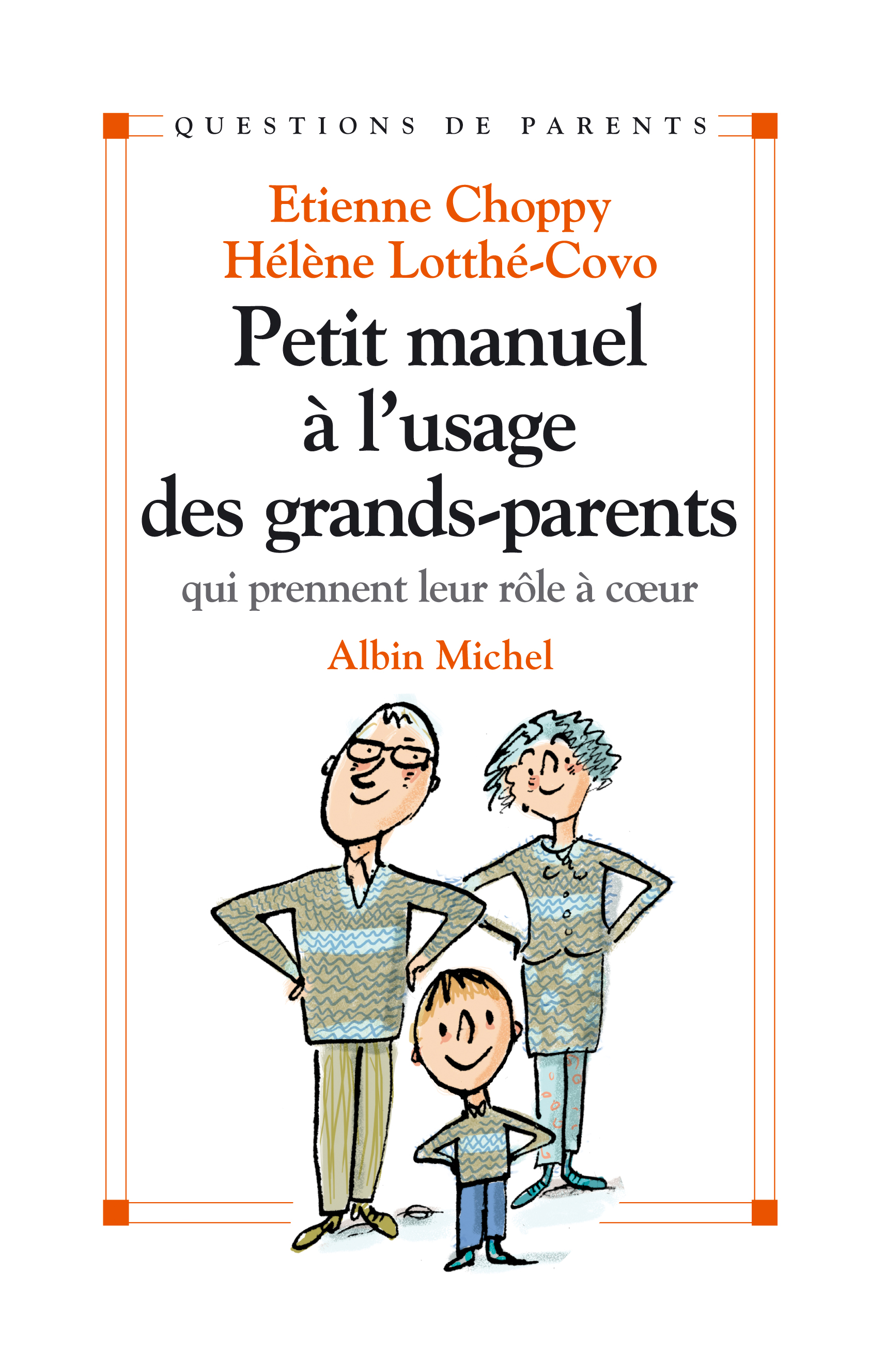 Couverture du livre Petit manuel à l'usage des grands-parents