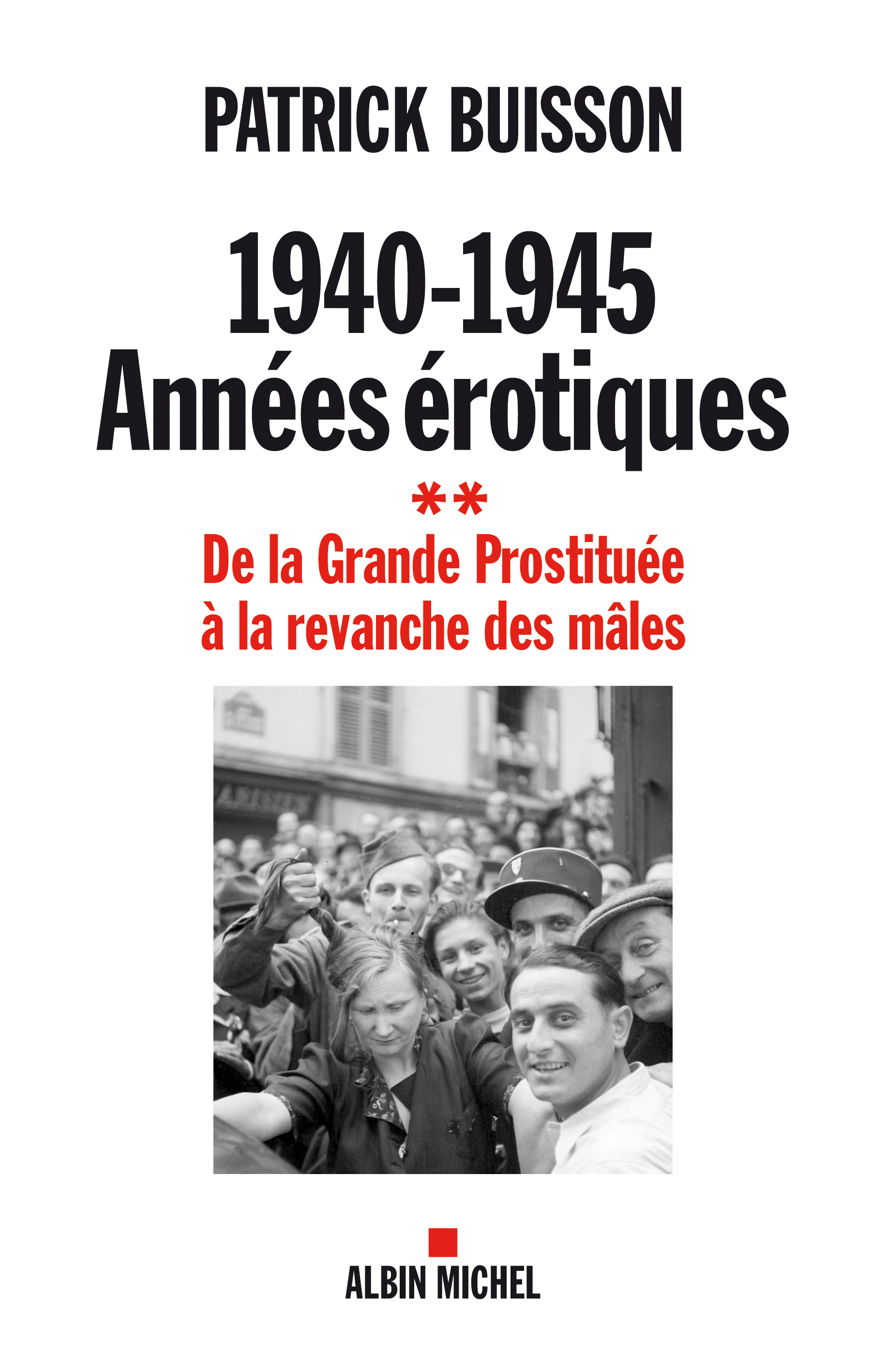 Couverture du livre 1940-1945 Années érotiques - tome 2