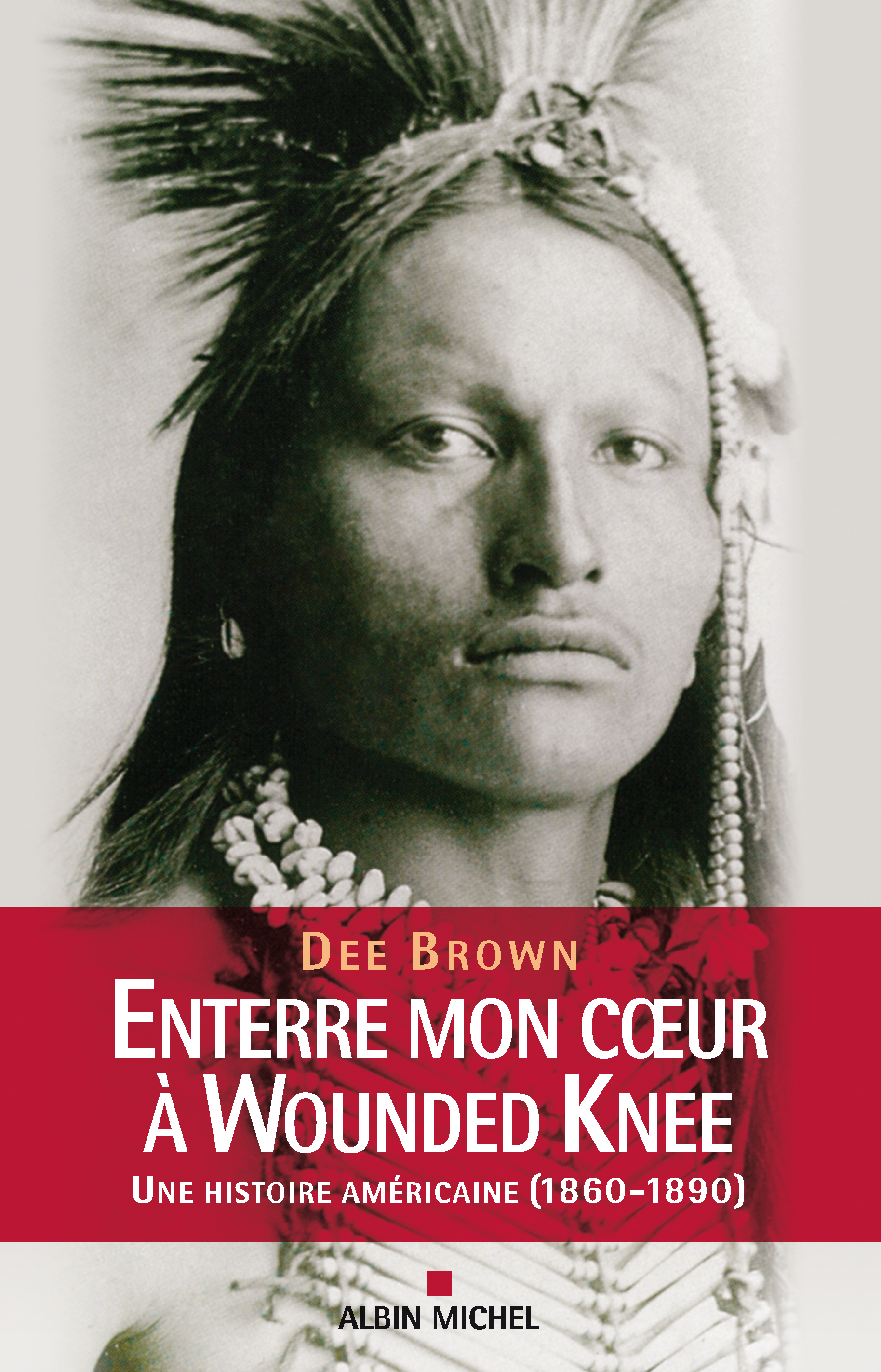 Couverture du livre Enterre mon coeur à Wounded Knee