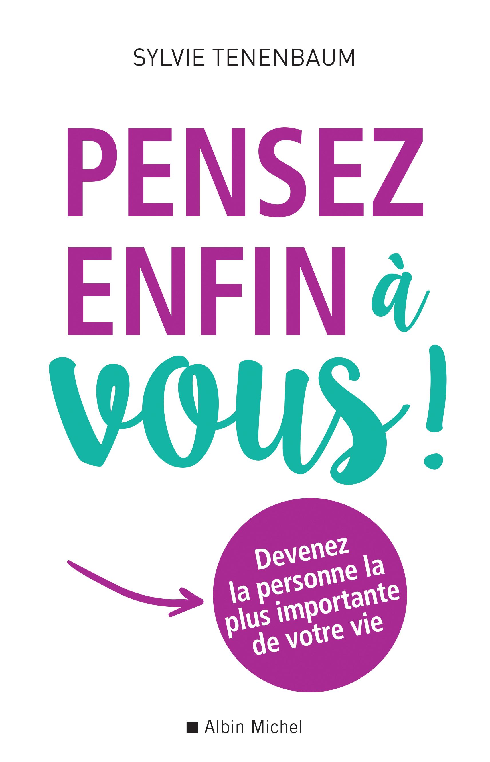 Couverture du livre Pensez enfin à vous !