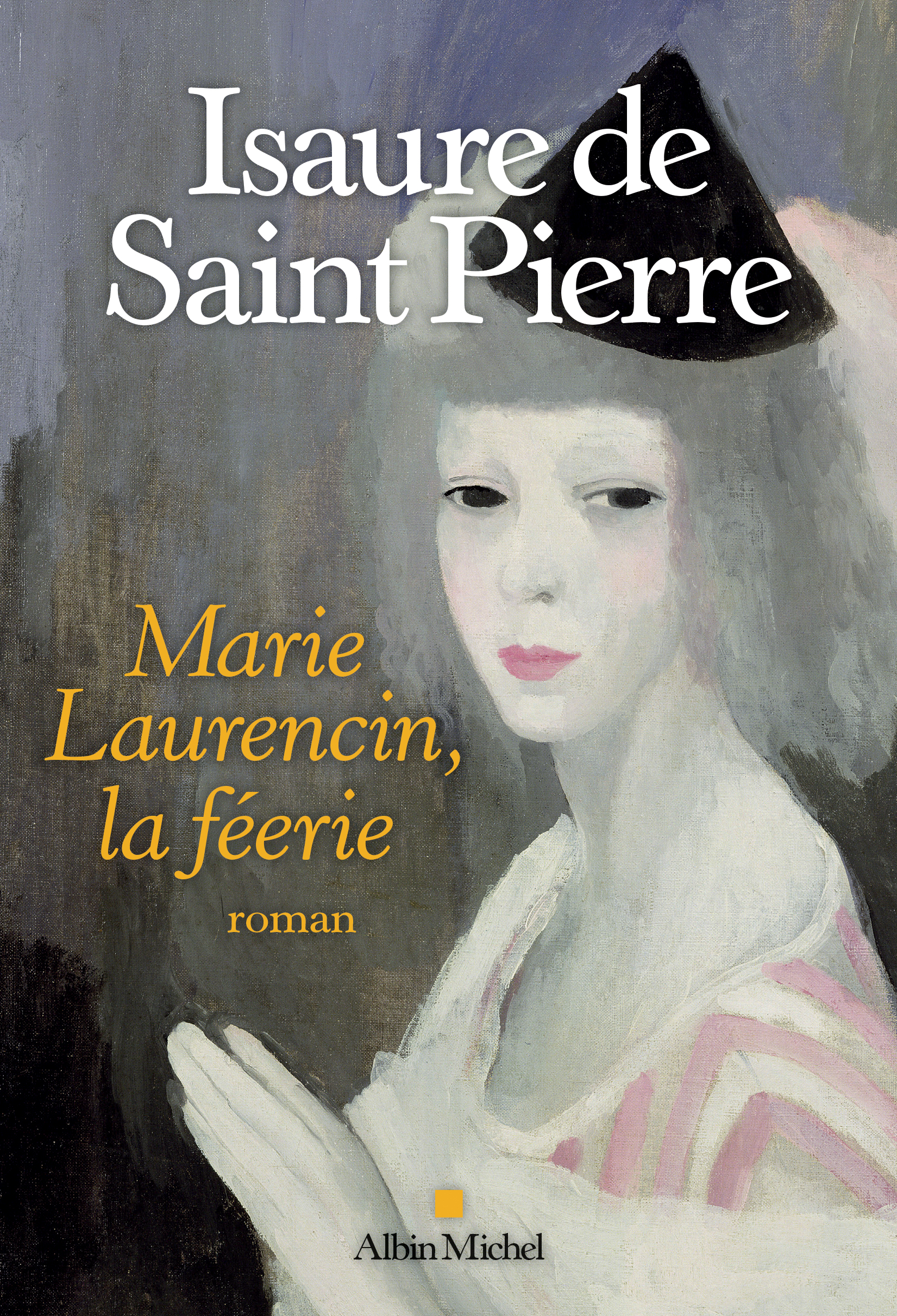 Couverture du livre La Féerie Marie Laurencin