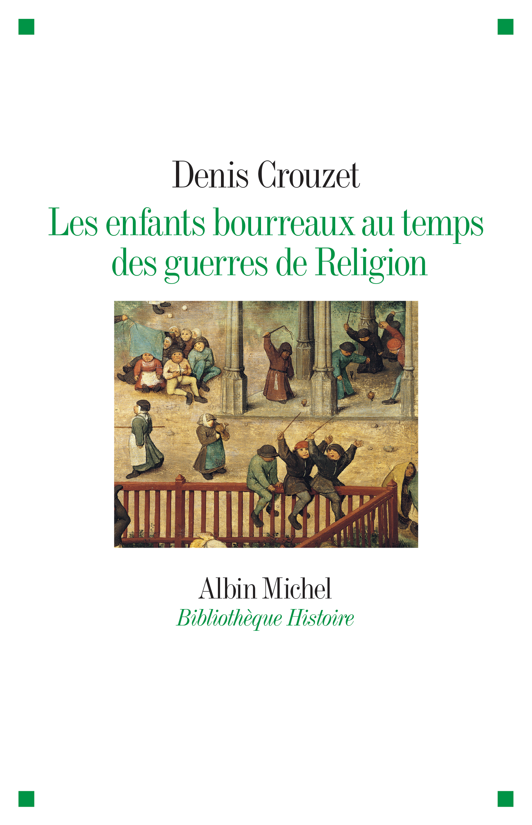 Couverture du livre Les Enfants bourreaux au temps des guerres de Religion