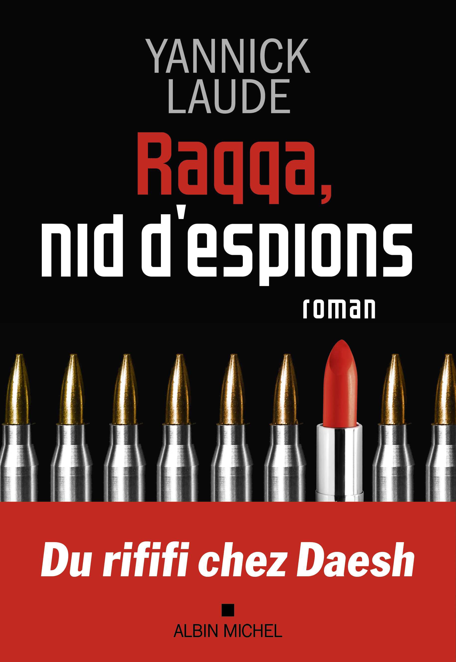 Couverture du livre Raqqa, nid d'espions