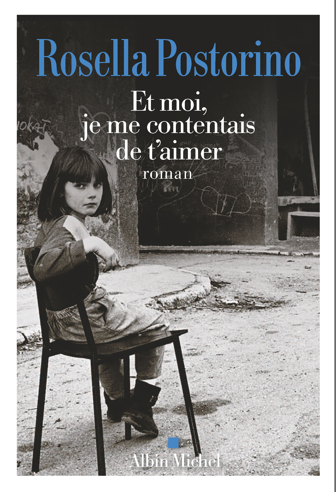 Couverture du livre Et moi, je me contentais de t'aimer