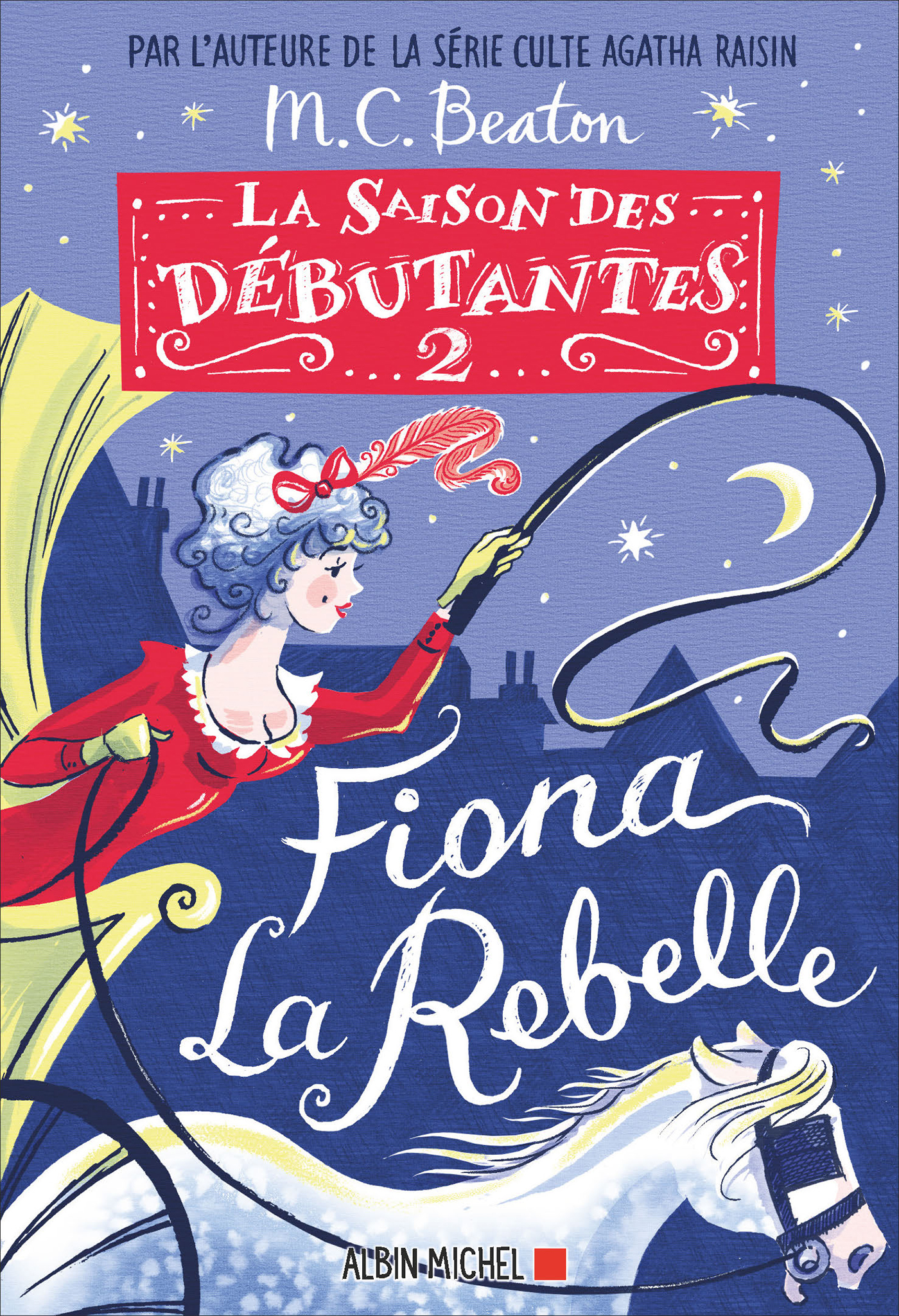 Couverture du livre La Saison des débutantes - tome 2 - Fiona la rebelle