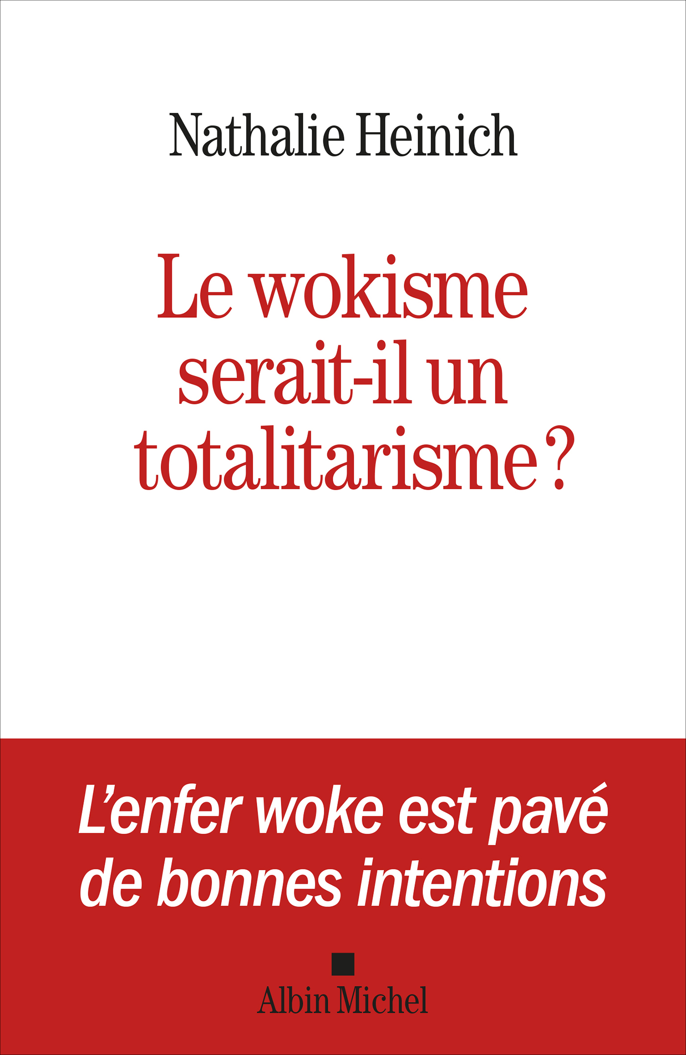 Couverture du livre Le Wokisme serait-il un totalitarisme ?