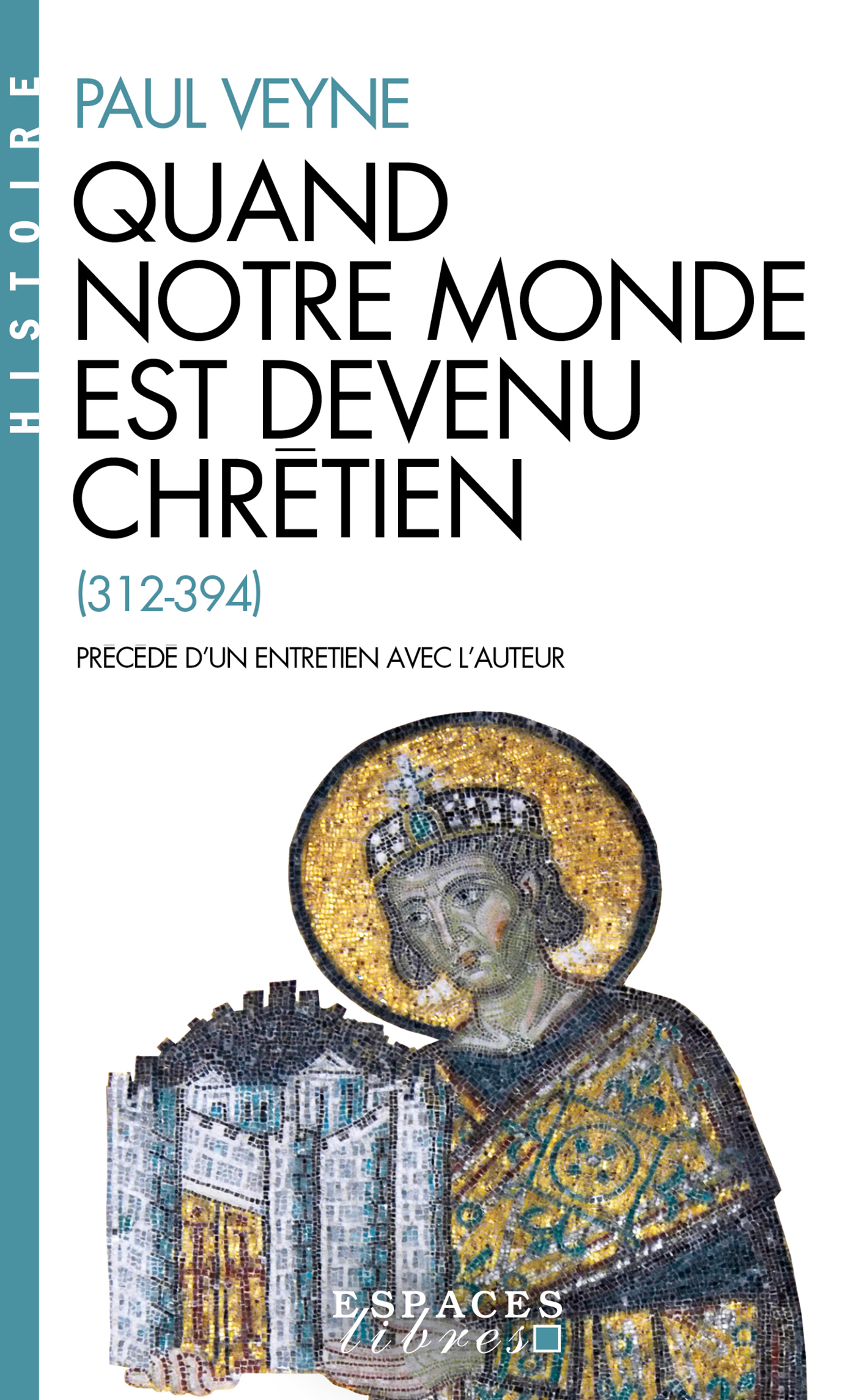 Couverture du livre Quand notre monde est devenu chrétien (312-394)