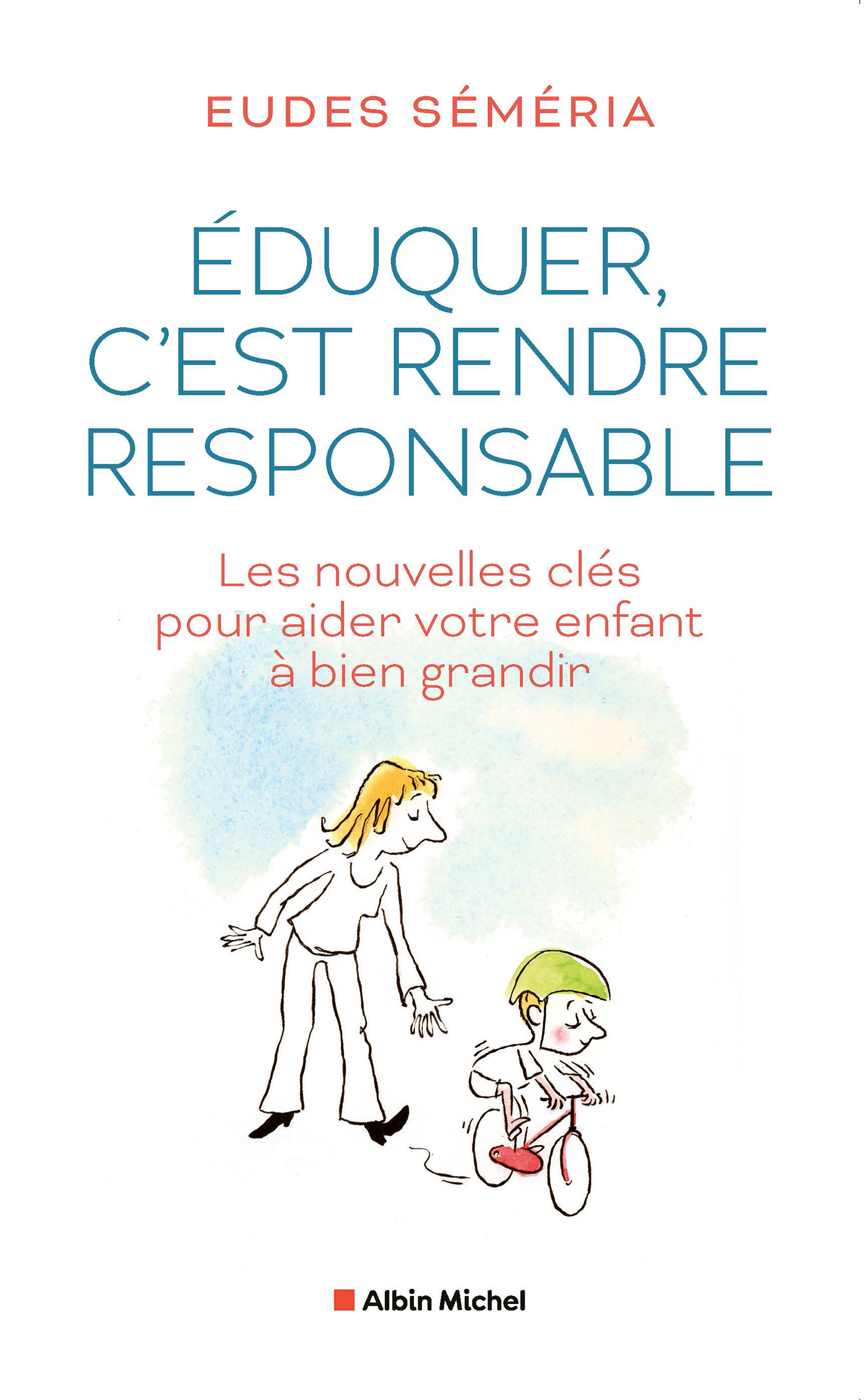 Couverture du livre Eduquer, c'est rendre responsable