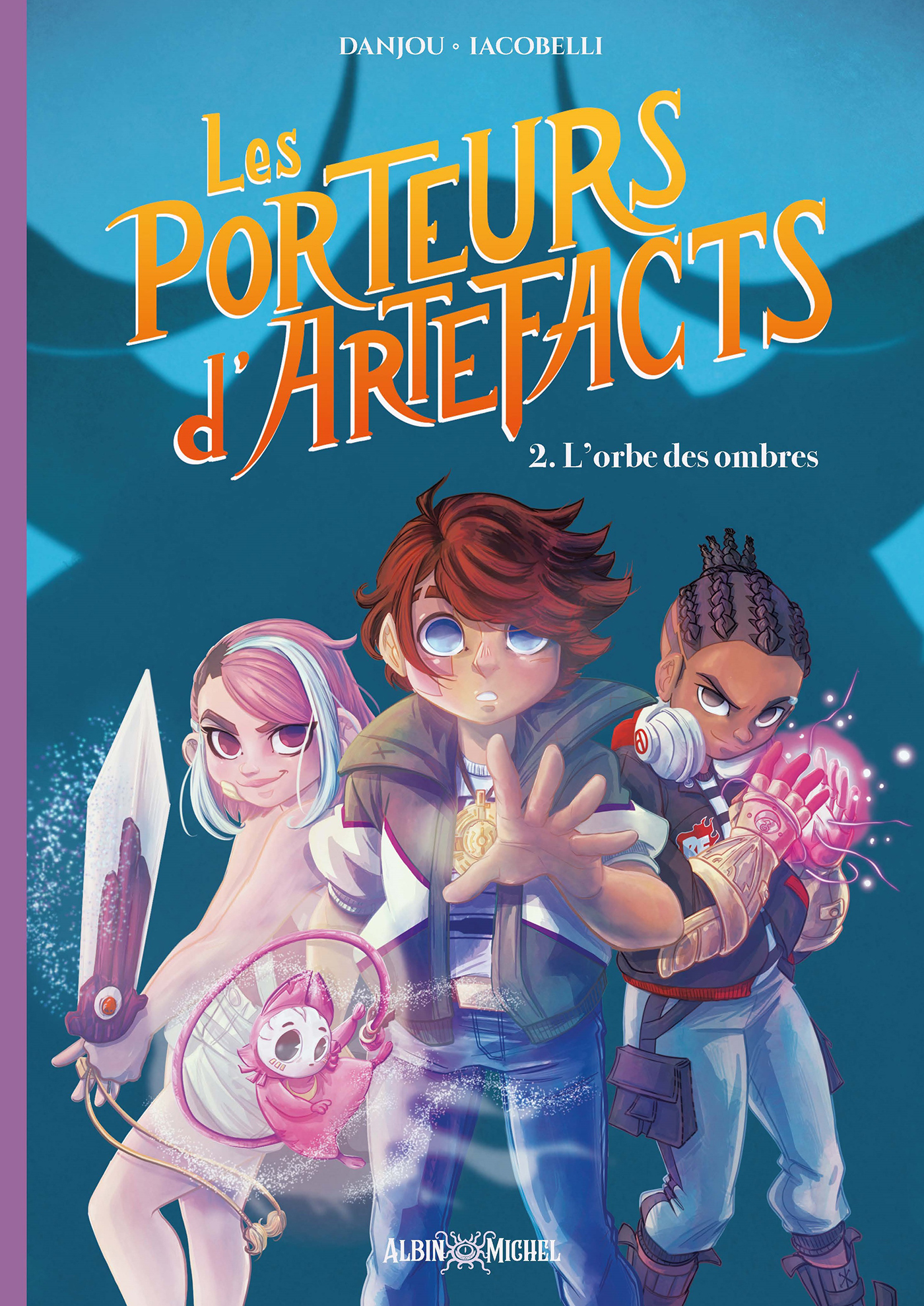 Couverture du livre Les Porteurs d'Artefacts - tome 2 - L'Orbe des ombres