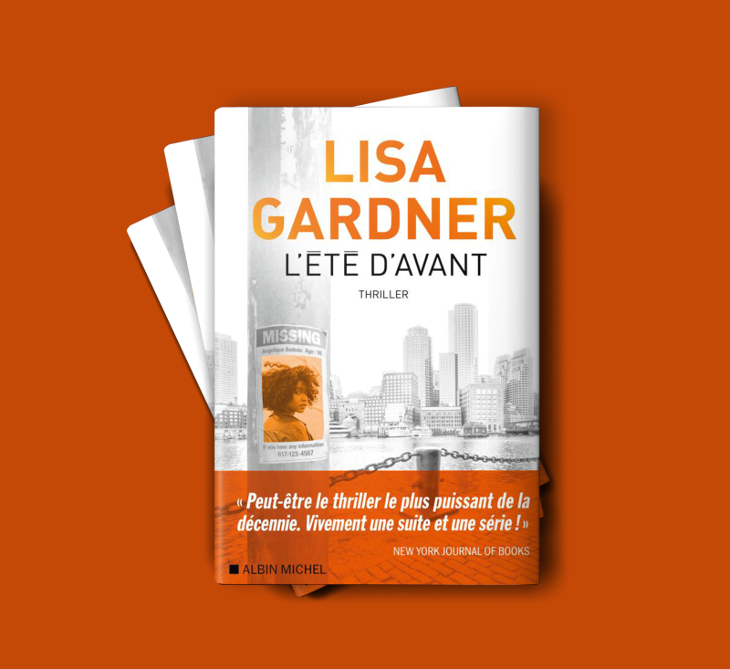 L'été d'avant » de Lisa Gardner – Blog littéraire consacré au thrillers