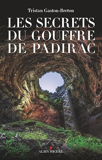 Couverture du livre Les Secrets du gouffre de Padirac