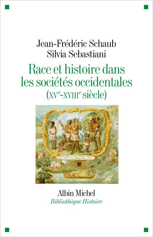 Couverture du livre Race et histoire dans les sociétés occidentales (XV-XVIIIe siècle)