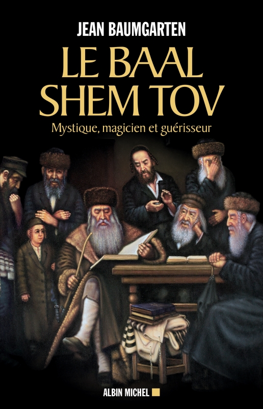 Le Baal Shem Tov | Éditions Albin Michel