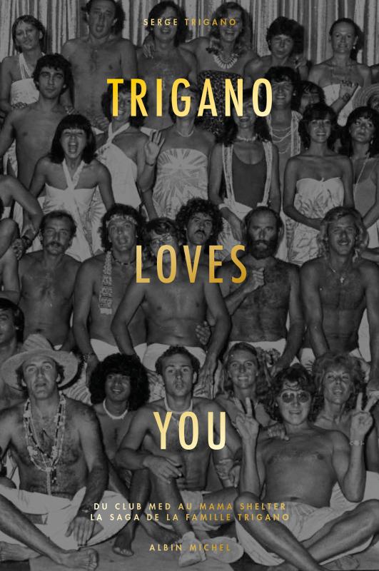 Couverture du livre Trigano loves you