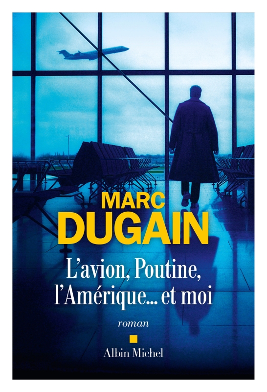 Couverture du livre L'Avion, Poutine, l'Amérique... et moi