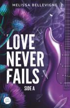 Couverture de Love never fails - Une romance rock - Side A