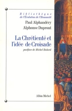 Couverture de La Chrétienté et l'idée de croisade