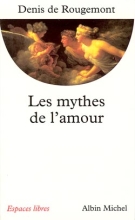 Couverture de Les Mythes de l'amour