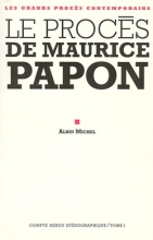 Couverture de Le Procès de Maurice Papon - tome 1