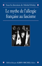 Couverture de Le Mythe de l'allergie française au fascisme