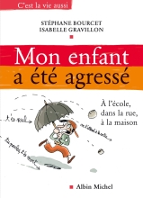 Couverture de Mon enfant a été agressé