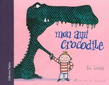 Couverture de Mon ami crocodile -nvelle éd.-