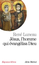 Couverture de Jésus, l'homme qui évangélisa Dieu