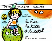 Couverture de Petit Malabar raconte la lune, la terre et le soleil