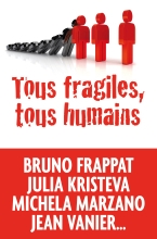 Couverture de Tous fragiles, tous humains