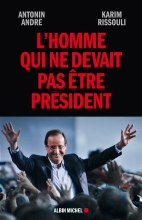 Couverture de L'Homme qui ne devait pas être Président