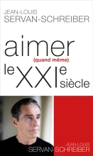 Couverture de Aimer (quand même) le XXI° siècle