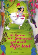 Couverture de Le Cadeau de la princesse qui avait déjà tout