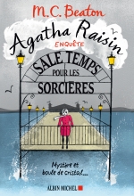 Couverture de Agatha Raisin enquête 9 - Sale temps pour les sorcières