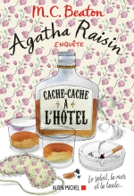 Couverture de Agatha Raisin enquête 17 - Cache-cache à l'hôtel